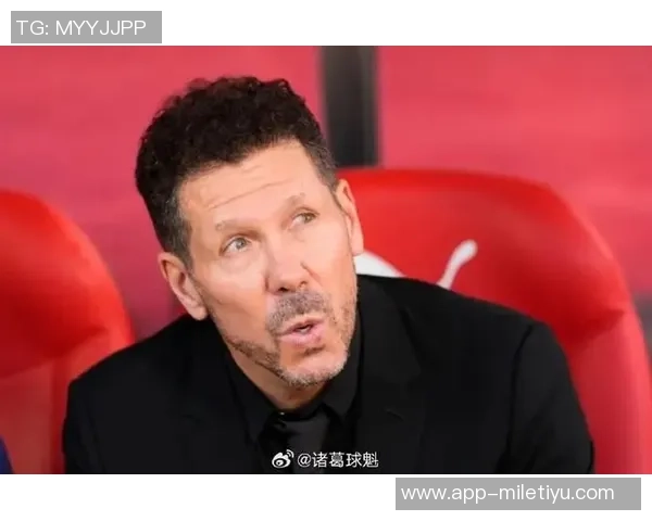 西蒙尼执教马竞迎来750场里程碑常青树精神永驻球队